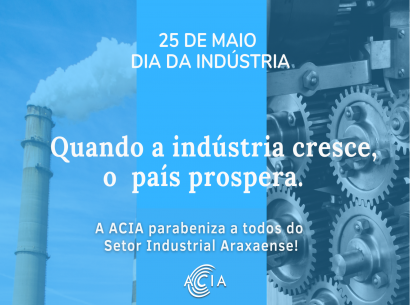 25 de Maio - Dia da Indústria